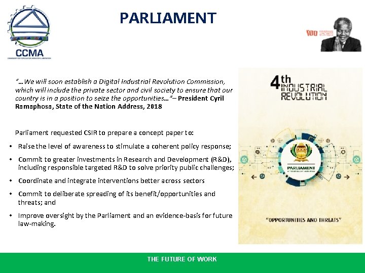 PARLIAMENT “…We will soon establish a Digital Industrial Revolution Commission, which will include the