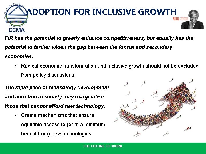 ADOPTION FOR INCLUSIVE GROWTH FIR has the potential to greatly enhance competitiveness, but equally