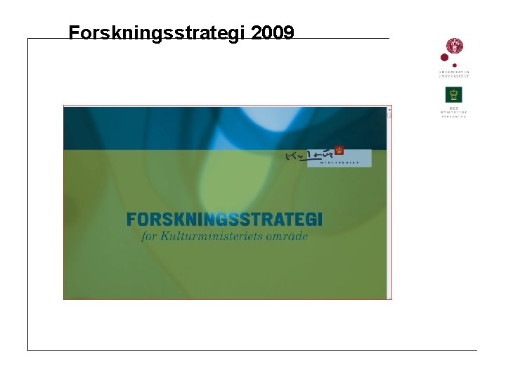 Forskningsstrategi 2009 