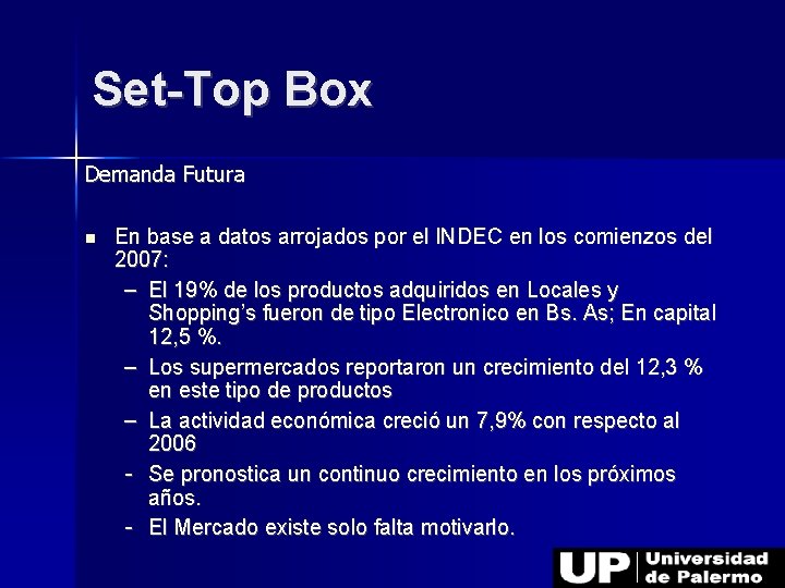 Set-Top Box Demanda Futura En base a datos arrojados por el INDEC en los