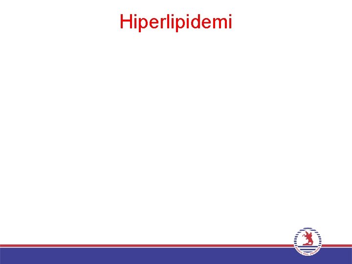 Hiperlipidemi 