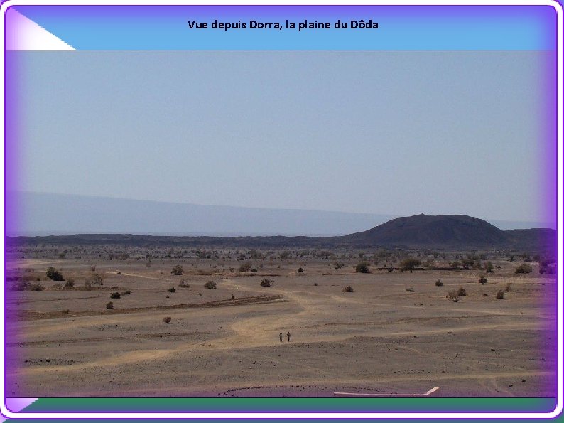 Vue depuis Dorra, la plaine du Dôda 