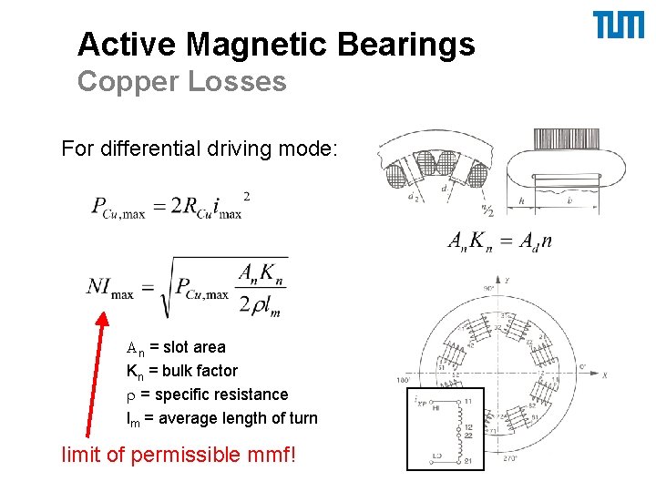Active Magnetic Bearings Copper Losses For differential driving mode: An = slot area Kn