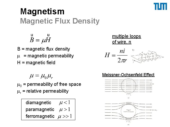 Magnetism Magnetic Flux Density multiple loops of wire, n B = magnetic flux density