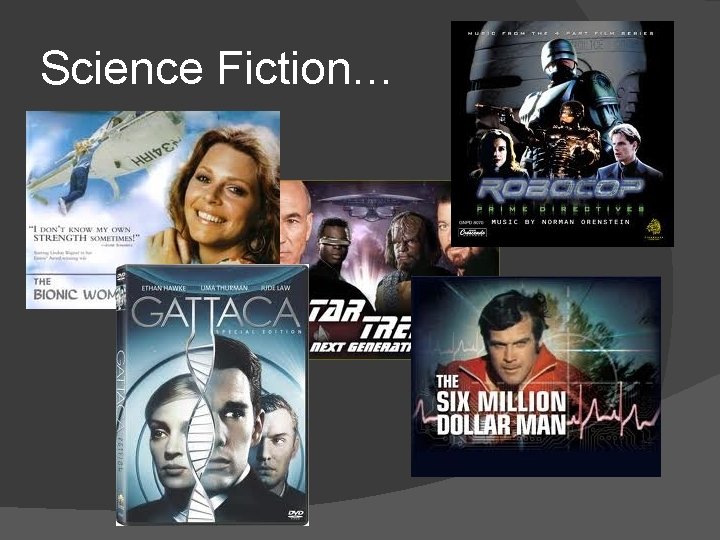 Science Fiction… 