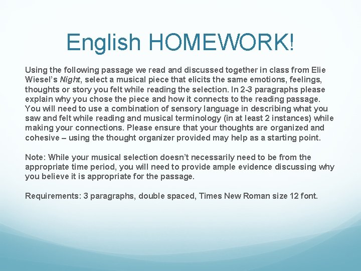 English HOMEWORK! Using the following passage we read and discussed together in class from