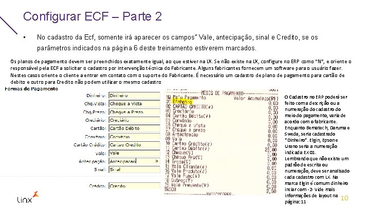 Configurar ECF – Parte 2 • No cadastro da Ecf, somente irá aparecer os