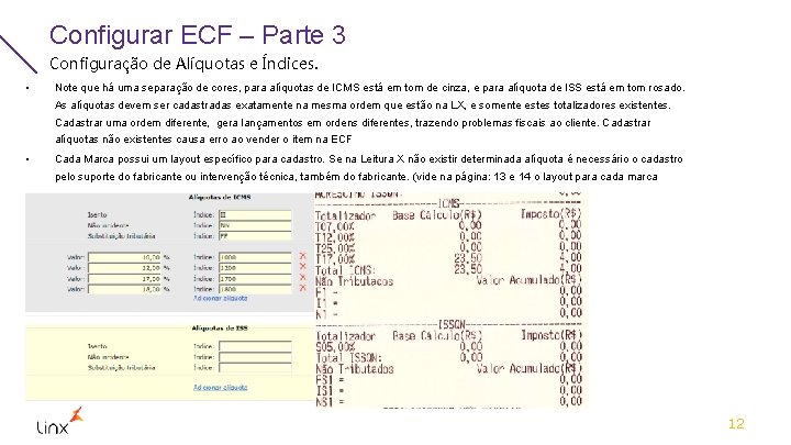 Configurar ECF – Parte 3 Configuração de Alíquotas e Índices. • Note que há