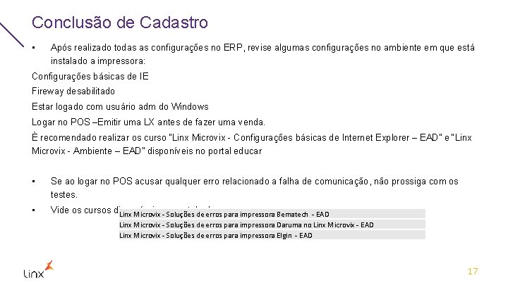 Conclusão de Cadastro • Após realizado todas as configurações no ERP, revise algumas configurações