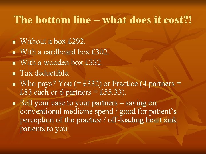 The bottom line – what does it cost? ! n n n Without a The bottom line – what does it cost? ! n n n Without a