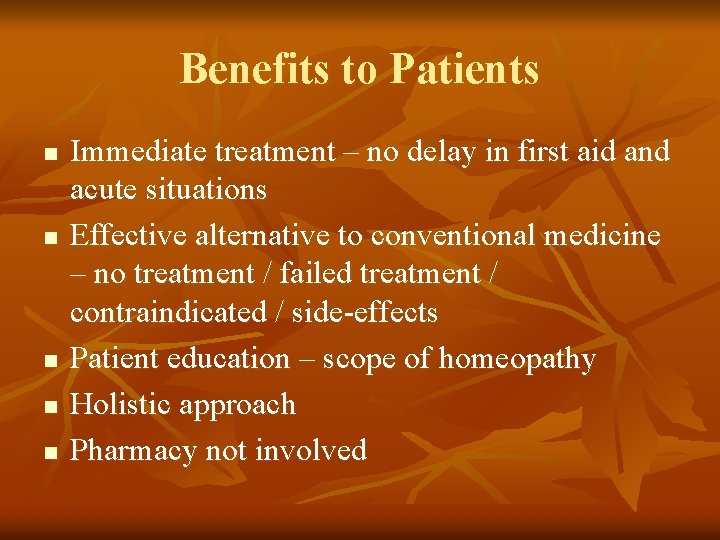 Benefits to Patients n n n Immediate treatment – no delay in first aid Benefits to Patients n n n Immediate treatment – no delay in first aid