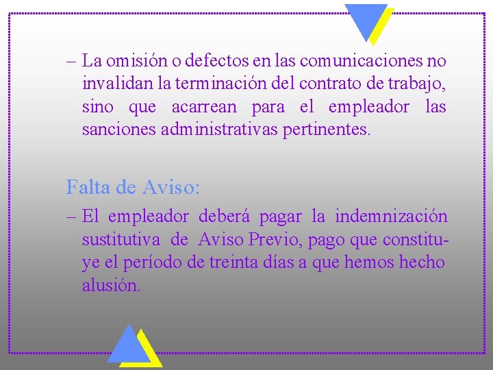 – La omisión o defectos en las comunicaciones no invalidan la terminación del contrato