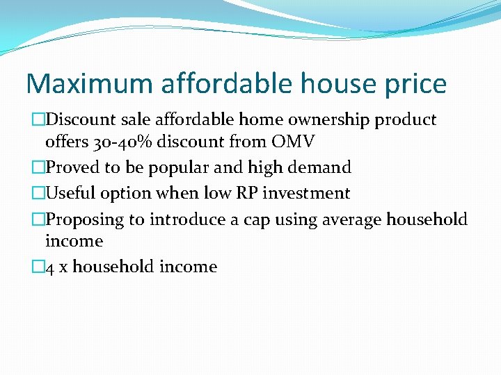 Maximum affordable house price �Discount sale affordable home ownership product offers 30 -40% discount