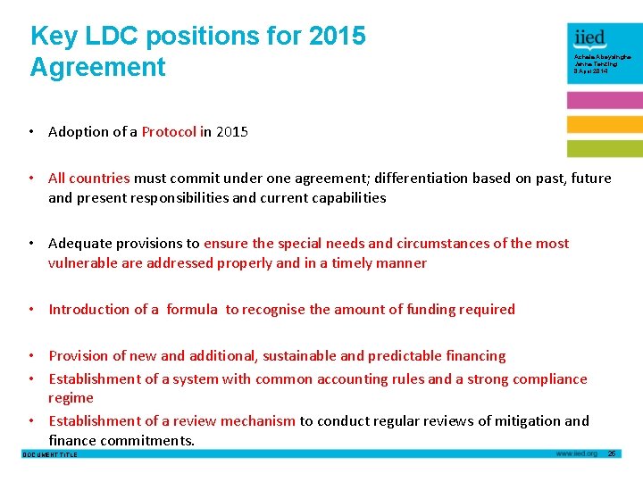 Key LDC positions for 2015 Agreement Achala Abeysinghe Janna Tenzing 8 April 2014 •