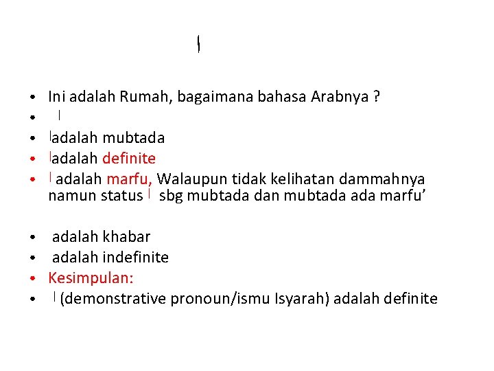  ﺍ ● ● ● ● ● Ini adalah Rumah, bagaimana bahasa Arabnya ?