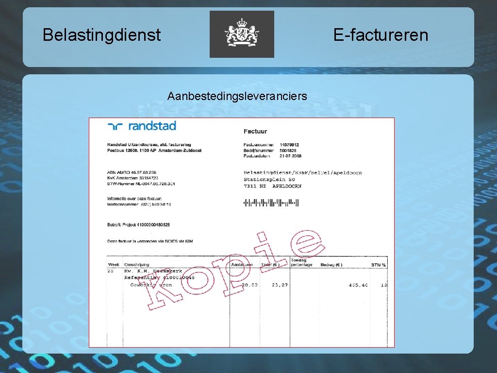 Belastingdienst E-factureren Aanbestedingsleveranciers Foto 1 e digitale factuur uit 2007 van Randstad 