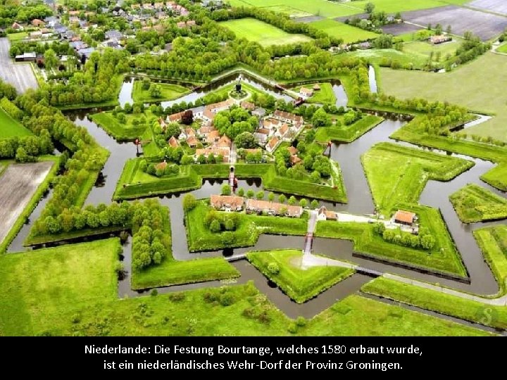 Niederlande: Die Festung Bourtange, welches 1580 erbaut wurde, ist ein niederländisches Wehr-Dorf der Provinz