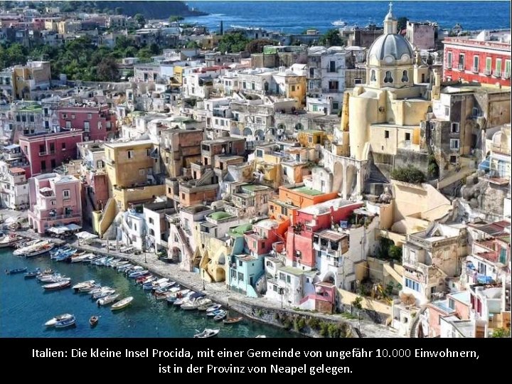Italien: Die kleine Insel Procida, mit einer Gemeinde von ungefähr 10. 000 Einwohnern, ist