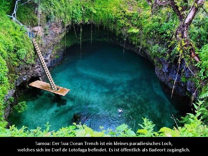 Samoa: Der Sua Ocean Trench ist ein kleines paradiesisches Loch, welches sich im Dorf
