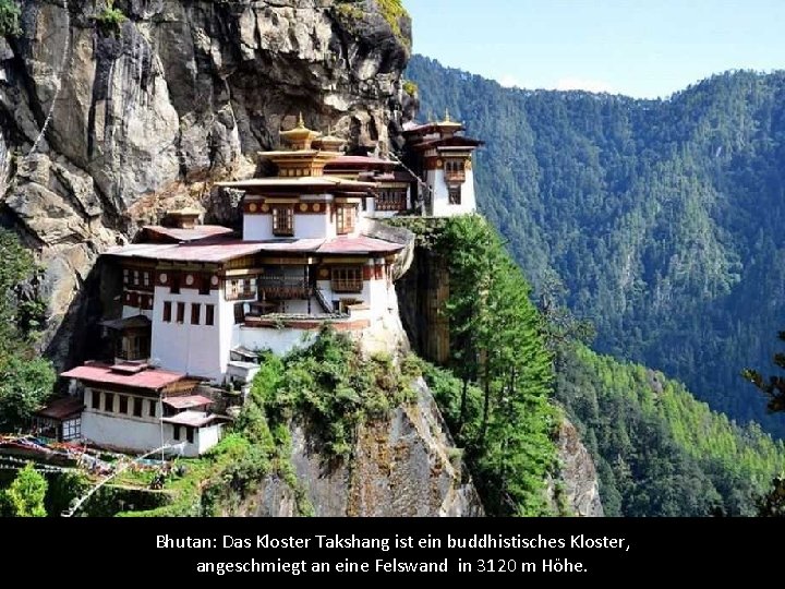 Bhutan: Das Kloster Takshang ist ein buddhistisches Kloster, angeschmiegt an eine Felswand in 3120