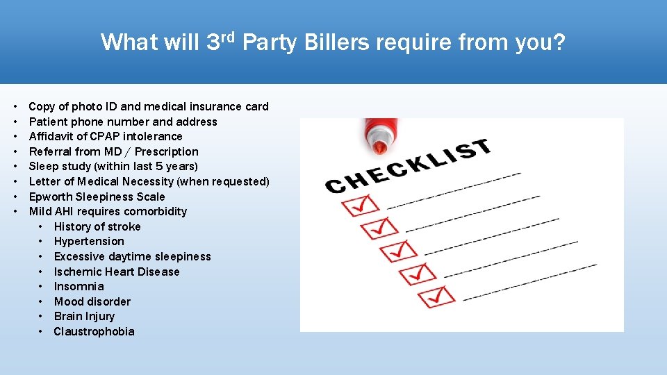 What will 3 rd Party Billers require from you? • • Copy of photo