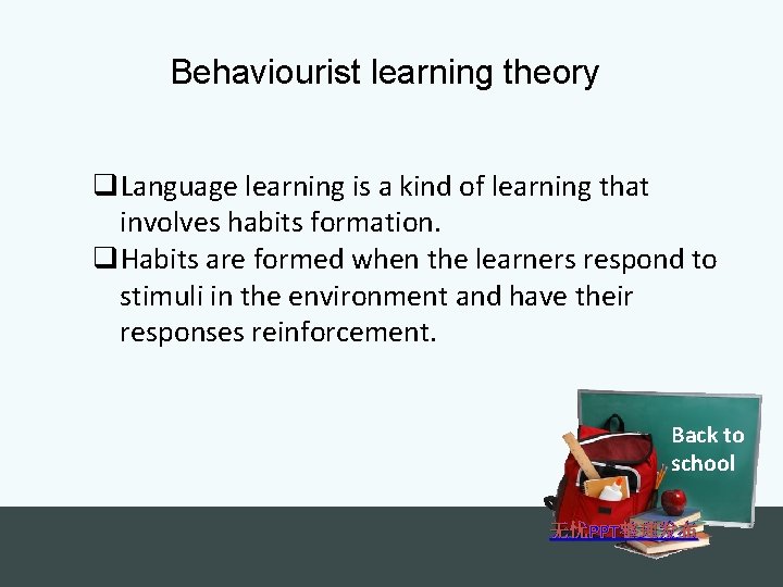 Behaviourist learning theory q. Language learning is a kind of learning that involves habits