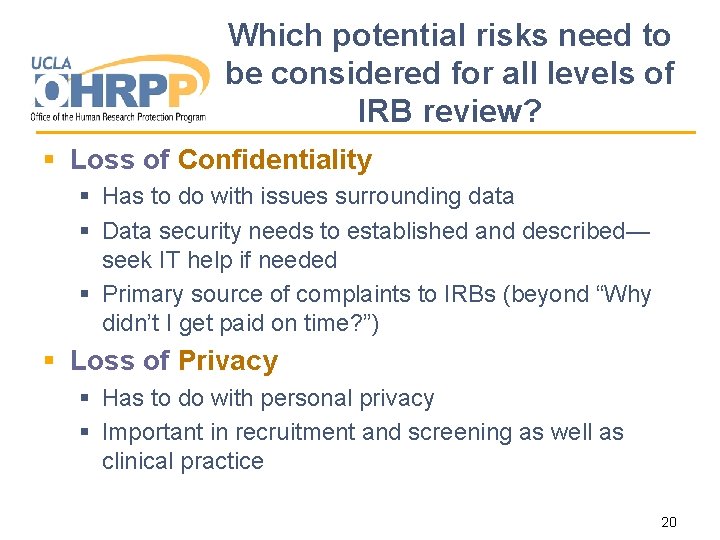 Which potential risks need to be considered for all levels of IRB review? §