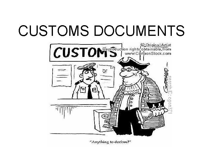 CUSTOMS DOCUMENTS 