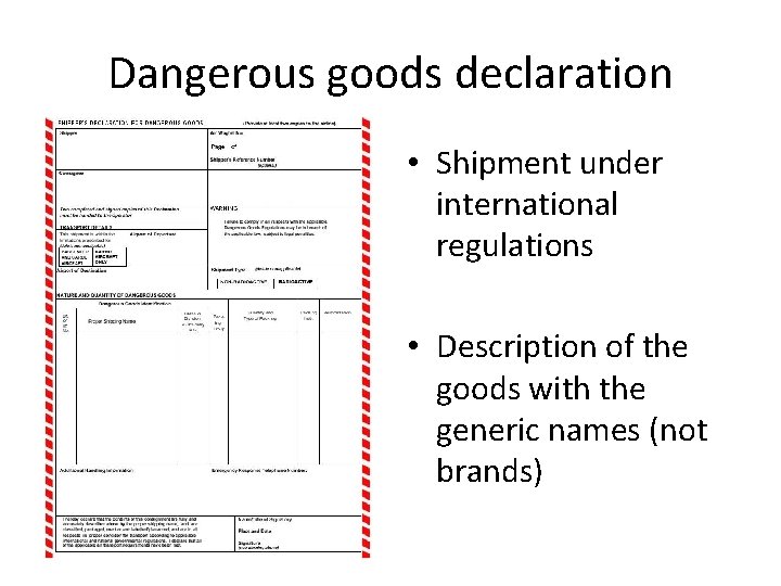 Dangerous goods declaration • Shipment under international regulations • Description of the goods with