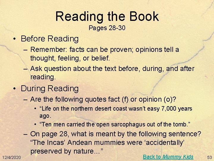 Reading the Book Pages 28 -30 • Before Reading – Remember: facts can be