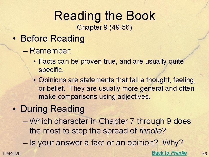 Reading the Book Chapter 9 (49 -56) • Before Reading – Remember: • Facts