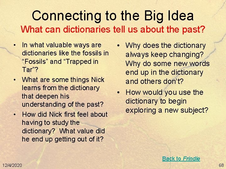 Connecting to the Big Idea What can dictionaries tell us about the past? •