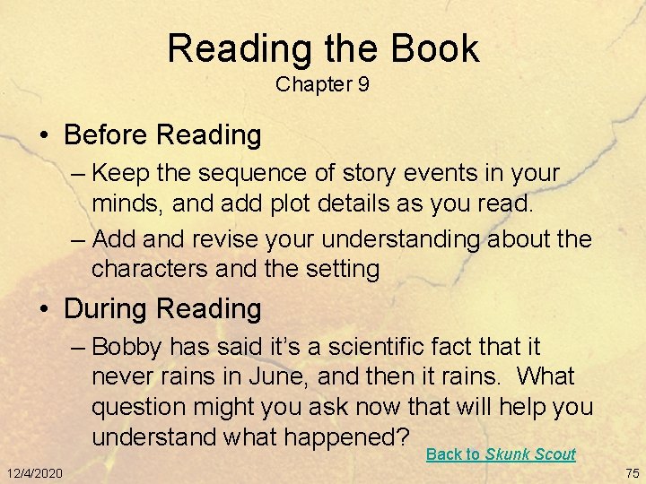 Reading the Book Chapter 9 • Before Reading – Keep the sequence of story