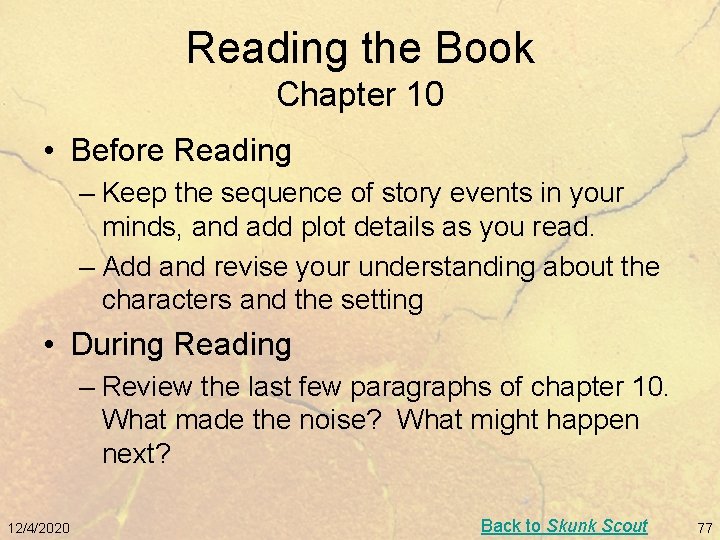 Reading the Book Chapter 10 • Before Reading – Keep the sequence of story