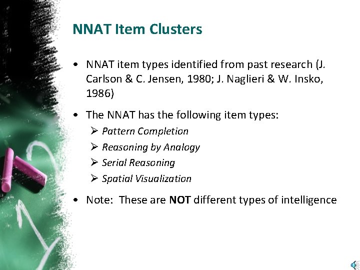 NNAT Item Clusters • NNAT item types identified from past research (J. Carlson &