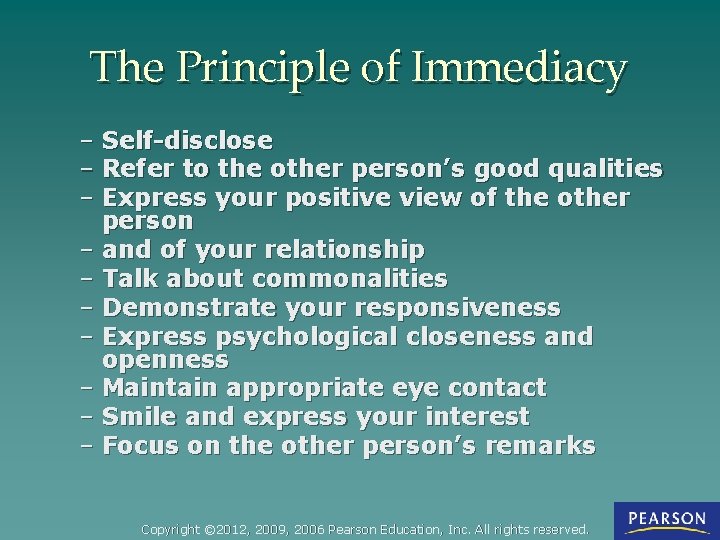 The Principle of Immediacy – Self-disclose – Refer to the other person’s good qualities