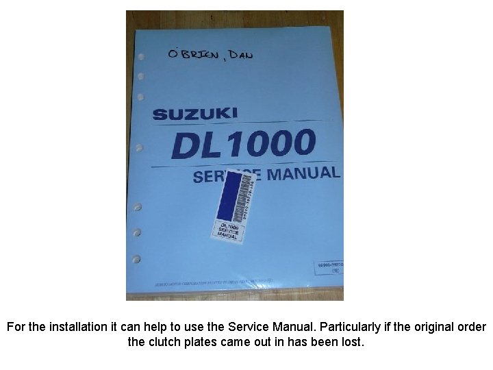 For the installation it can help to use the Service Manual. Particularly if the