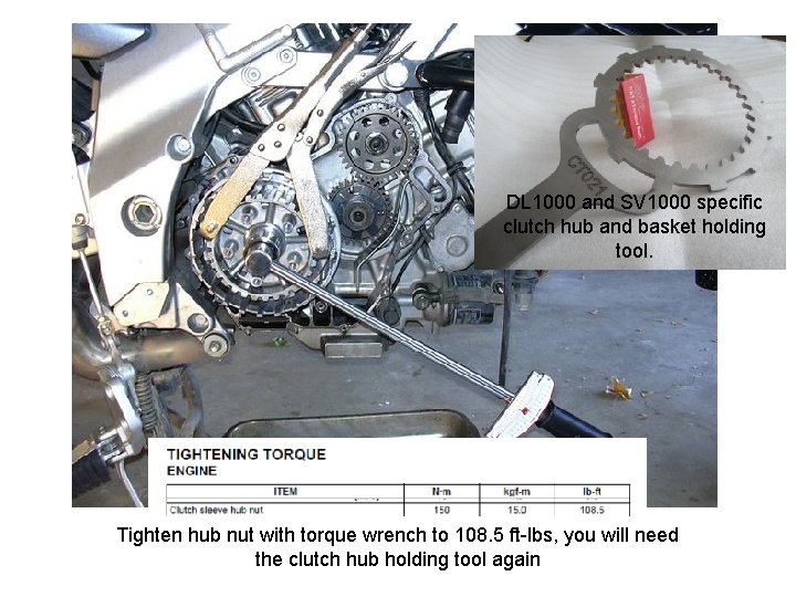 DL 1000 and SV 1000 specific clutch hub and basket holding tool. Tighten hub