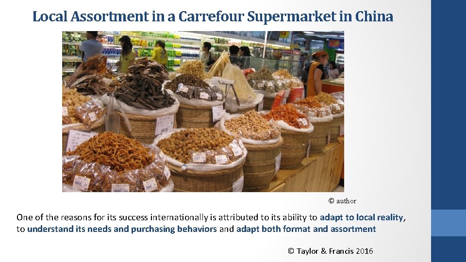 Local Assortment in a Carrefour Supermarket in China © author One of the reasons