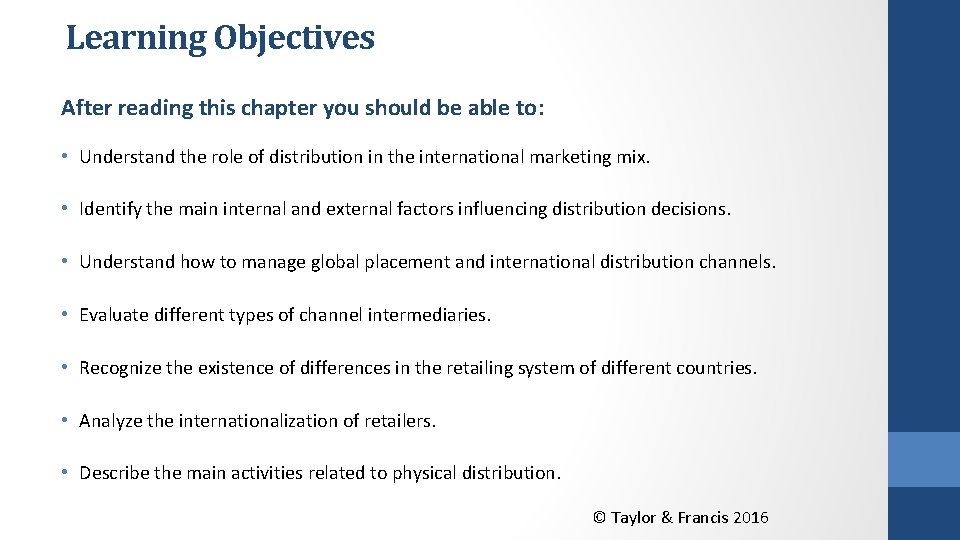 Learning Objectives After reading this chapter you should be able to: • Understand the