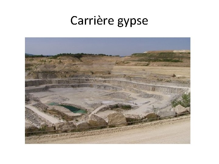 Carrière gypse 