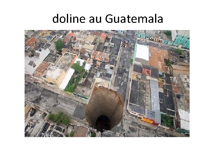 doline au Guatemala 