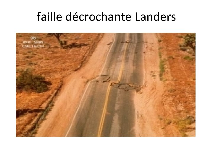 faille décrochante Landers 