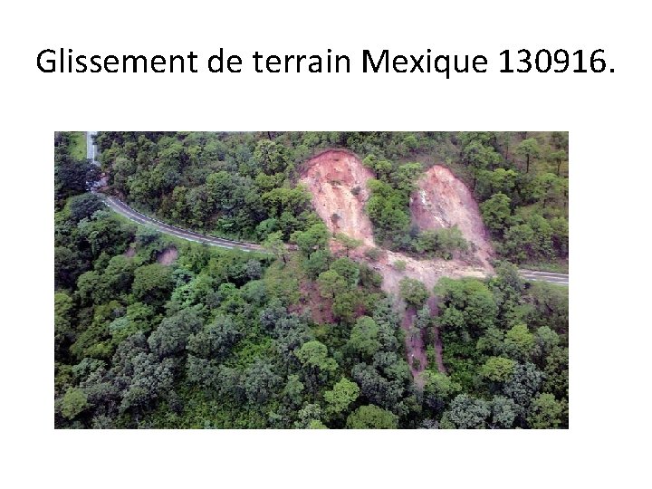 Glissement de terrain Mexique 130916. 