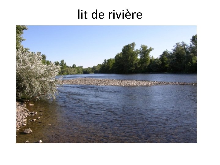 lit de rivière 