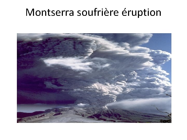 Montserra soufrière éruption 