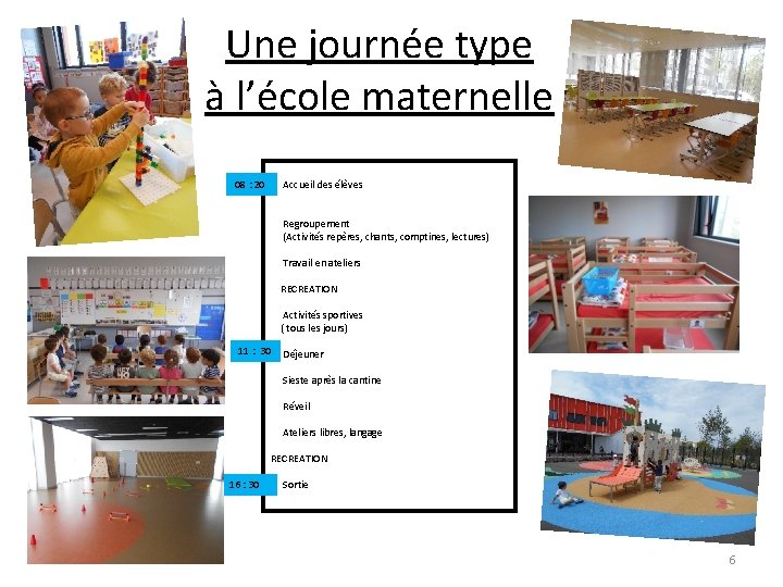 Une journée type à l’école maternelle 08 : 20 Accueil des élèves Regroupement (Activités Une journée type à l’école maternelle 08 : 20 Accueil des élèves Regroupement (Activités