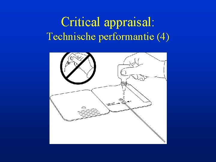 Critical appraisal: Technische performantie (4) 