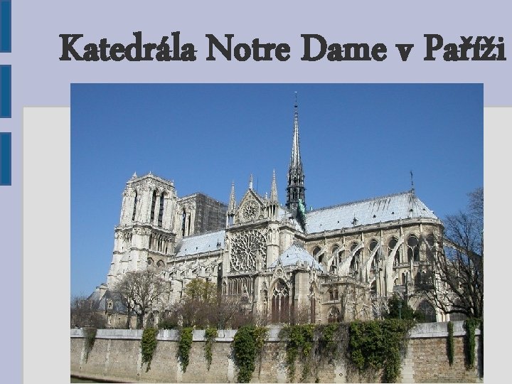 Katedrála Notre Dame v Paříži 