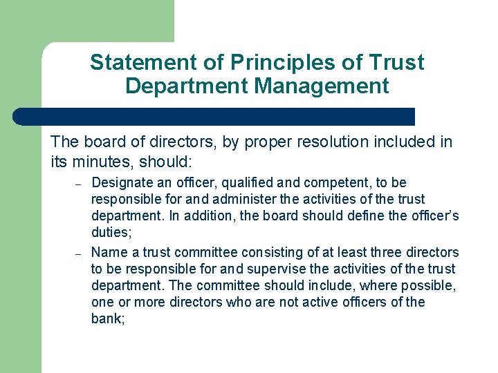 Statement of Principles of Trust Department Management The board of directors, by proper resolution